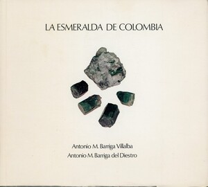 La esmeralda de Colombia: Descripción y Propiedades